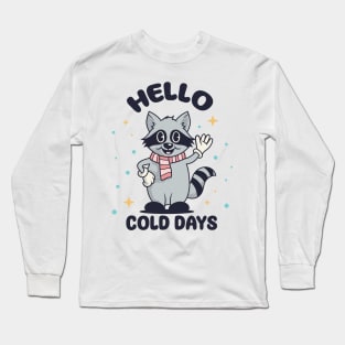 Racoon. Hello cold days Long Sleeve T-Shirt